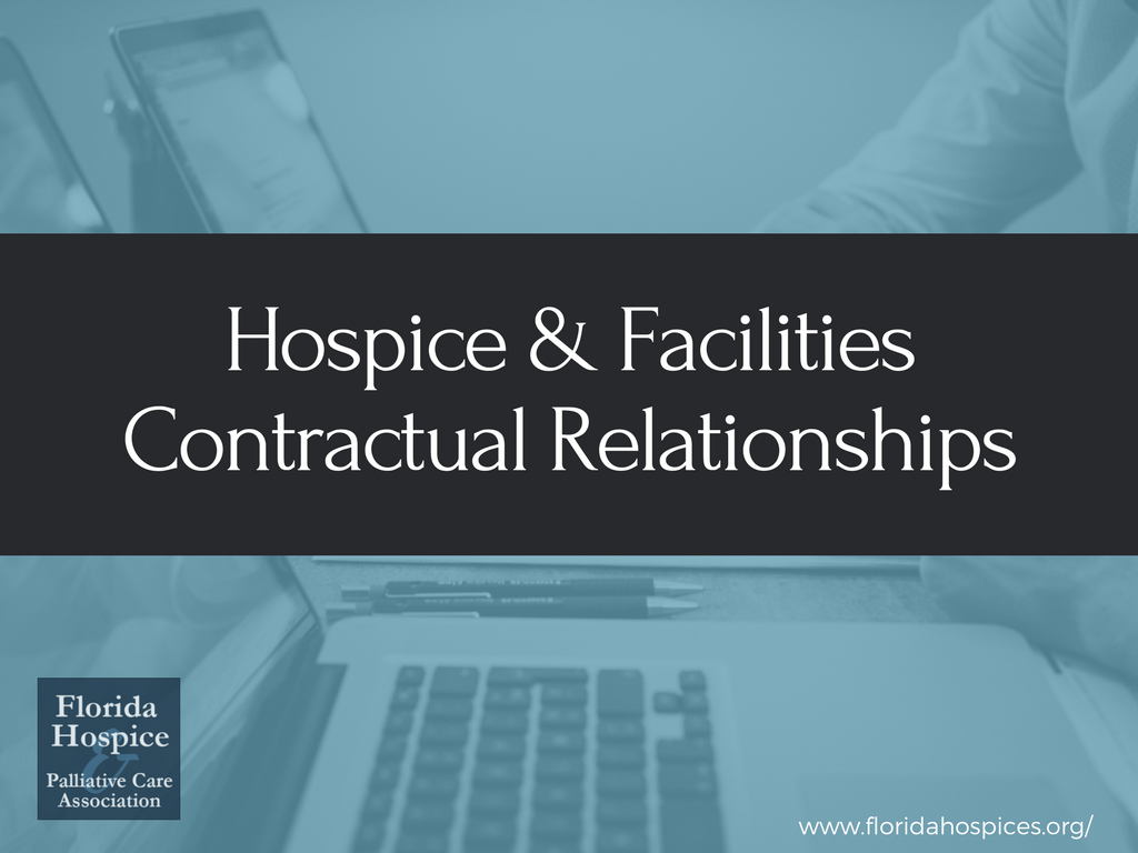 Hospice & Facilities Contractual Relationships: Actions to Take & Traps to Avoid