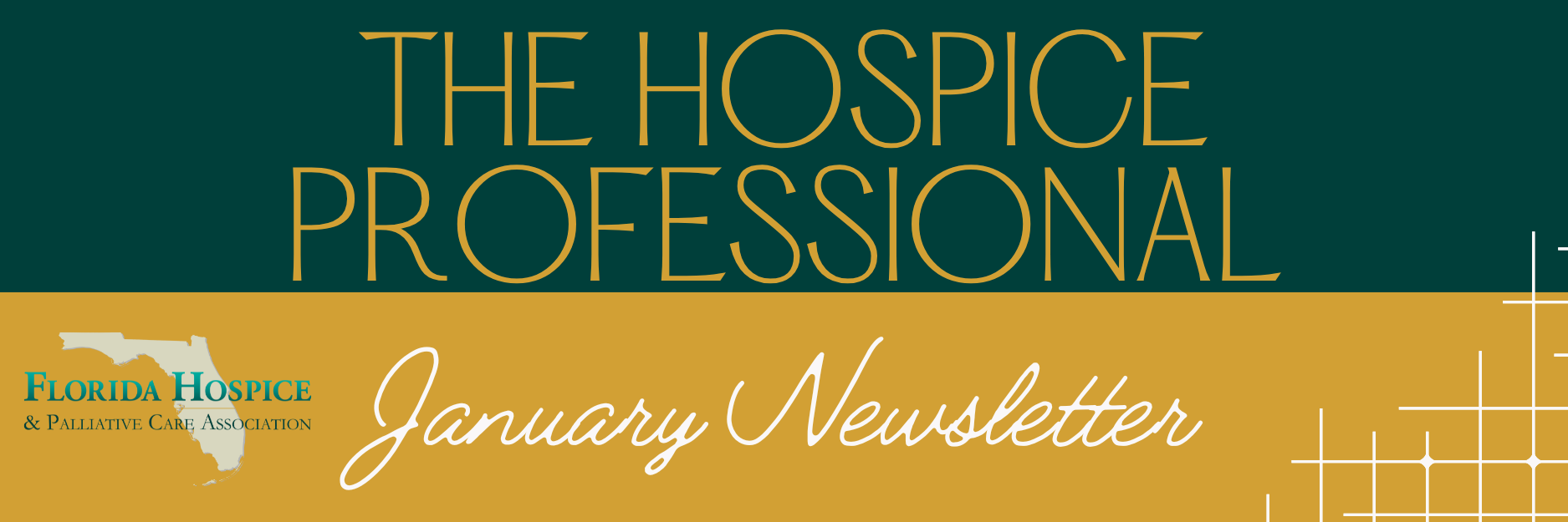 The Hospice Professional.
January Newsletter.
Florida Hospice and Palliative Care Association.